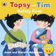 Book cover of: Topsy and Tim: Safety First. By: Jean Adamson