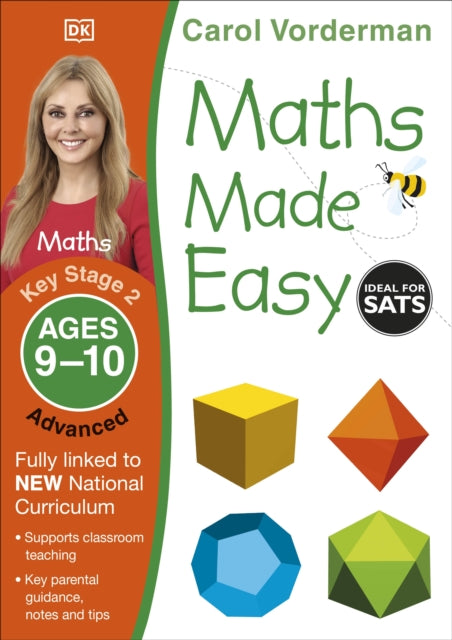Maths Made Easy: Advanced, Ages 9-10 (Key Stage 2), Supports the National Curriculum, Maths Exercise Book 9781409344834 Carol Vorderman