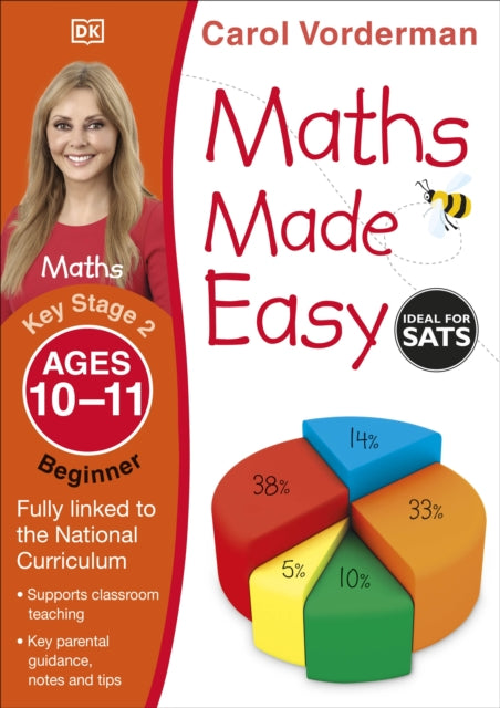 Maths Made Easy: Beginner, Ages 10-11 (Key Stage 2), Supports the National Curriculum, Maths Exercise Book 9781409344858 Carol Vorderman