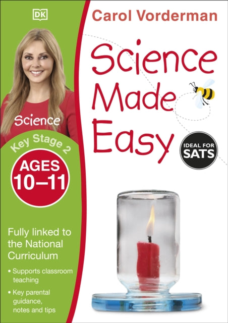 Book cover of: Science Made Easy, Ages 10-11 (Key Stage 2). By: Carol Vorderman