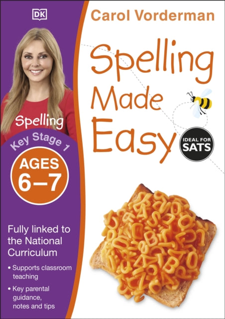 Book cover of: Spelling Made Easy, Ages 6-7 (Key Stage 1). By: Carol Vorderman