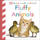 Baby Touch and Feel Fluffy Animals 9781409376019 DK Publishing