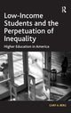Book cover of: Low-Income Students and the Perpetuation of Inequality. By: Berg, Gary A.