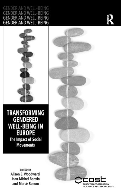 Book cover of: Transforming Gendered Well-Being in Europe. By: Alison E. Woodward