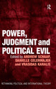 Book cover of: Power, Judgment and Political Evil. By: Andrew Schaap