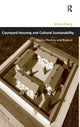 Book cover of: Courtyard Housing and Cultural Sustainability. By: Donia Zhang