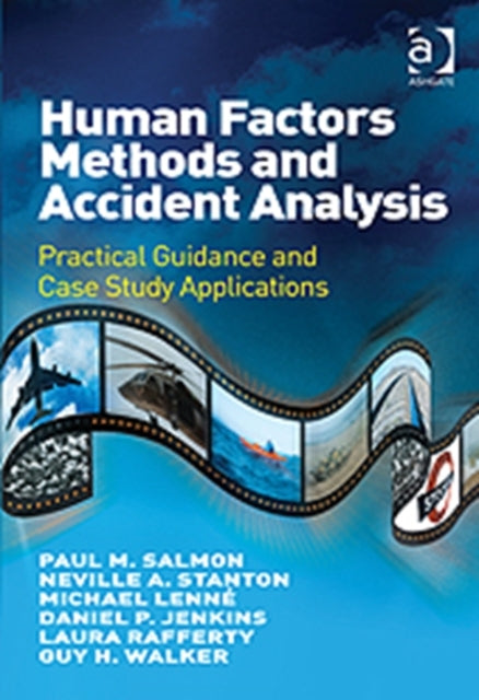 Book cover of: Human Factors Methods and Accident Analysis. By: Paul M. Salmon