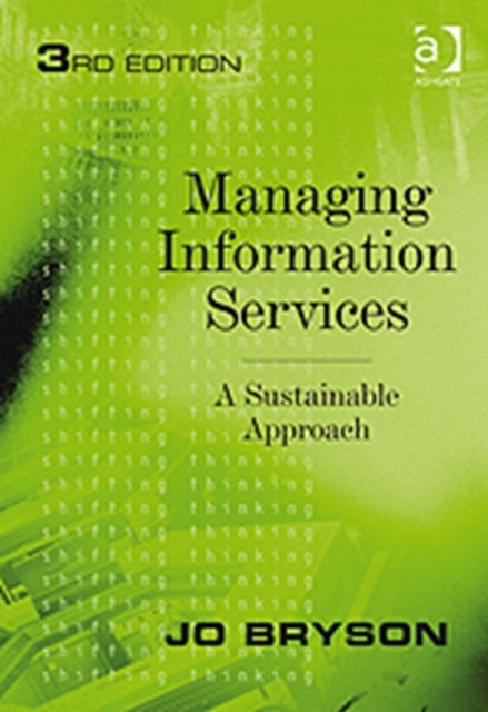 Book cover of: Managing Information Services. By: Jo Bryson