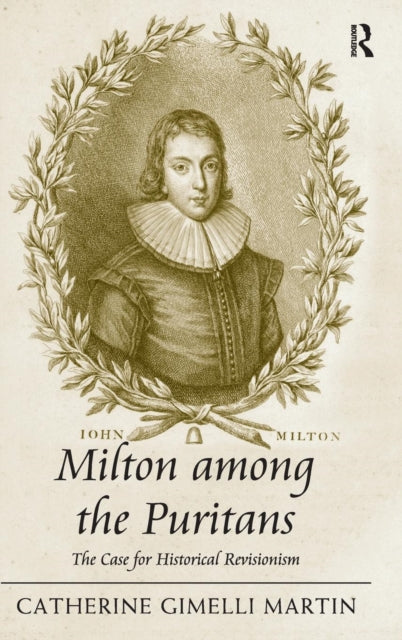 Book cover of: Milton among the Puritans. By: Catherine Gimelli Martin