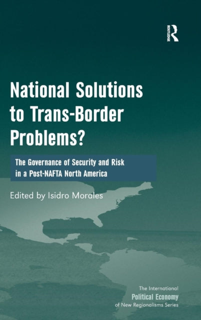 Book cover of: National Solutions to Trans-Border Problems?. By: Isidro Morales
