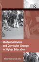 Book cover of: Student Activism and Curricular Change in Higher Education. By: Mikaila Lemonik Arthur