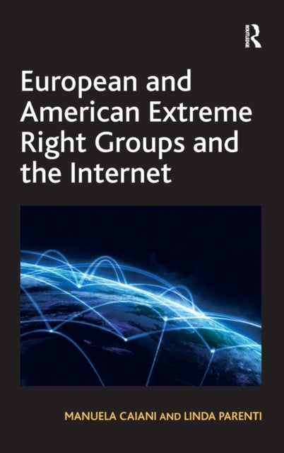 Book cover of: European and American Extreme Right Groups and the Internet. By: Manuela Caiani