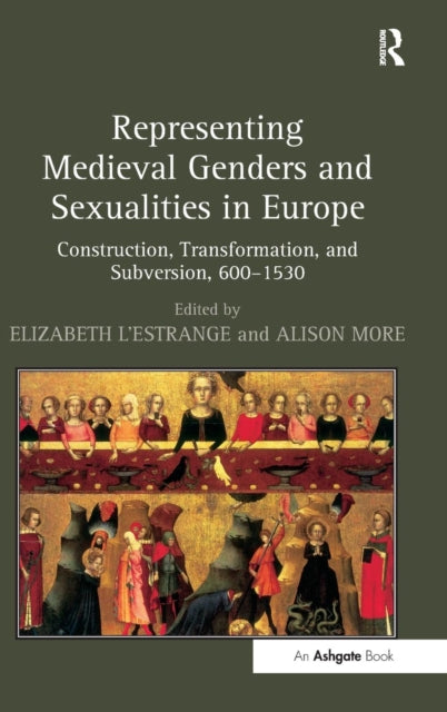 Book cover of: Representing Medieval Genders and Sexualities in Europe. By: Elizabeth L'Estrange