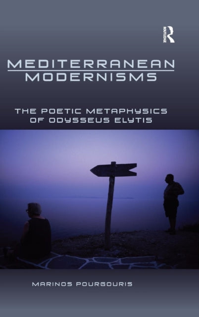 Book cover of: Mediterranean Modernisms. By: Marinos Pourgouris