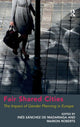 Book cover of: Fair Shared Cities. By: Inés Sánchez de Madariaga