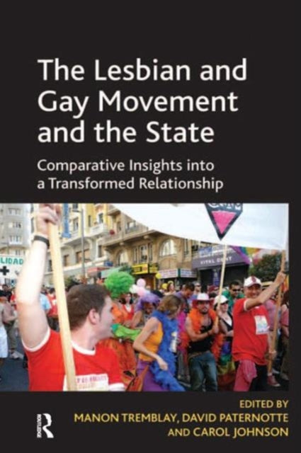 Book cover of: Lesbian and Gay Movement and the State. By: Manon Tremblay