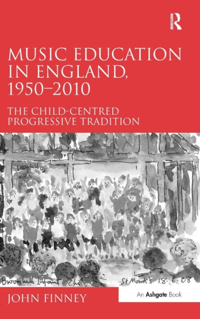 Book cover of: Music Education in England, 1950-2010. By: John Finney