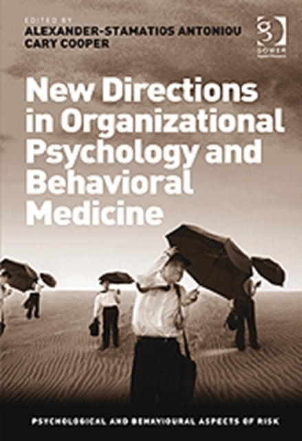 Book cover of: New Directions in Organizational Psychology and Behavioral Medicine. By: Alexander-Stamatios G. Antoniou
