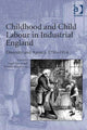 Book cover of: Childhood and Child Labour in Industrial England. By: Nigel Goose