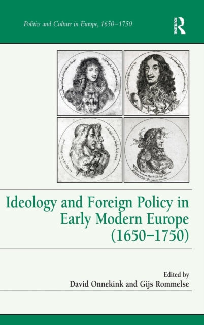 Book cover of: Ideology and Foreign Policy in Early Modern Europe (1650-1750). By: David Onnekink