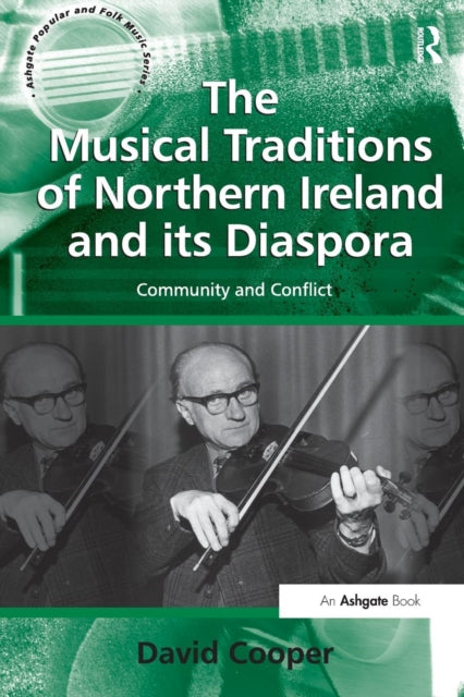 Book cover of: Musical Traditions of Northern Ireland and its Diaspora. By: David Cooper