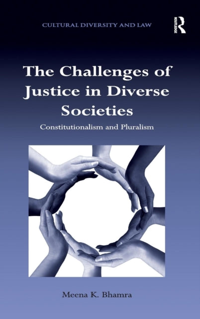 Book cover of: Challenges of Justice in Diverse Societies. By: Meena K. Bhamra