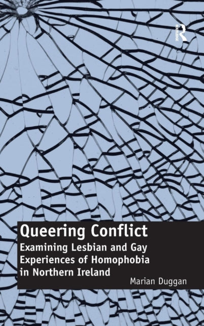 Book cover of: Queering Conflict. By: Marian Duggan