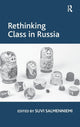 Book cover of: Rethinking Class in Russia. By: Suvi Salmenniemi