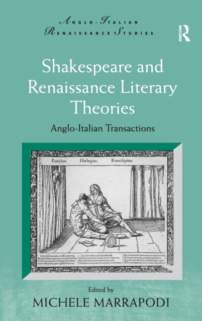 Book cover of: Shakespeare and Renaissance Literary Theories. By: Michele Marrapodi