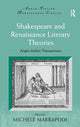 Book cover of: Shakespeare and Renaissance Literary Theories. By: Michele Marrapodi