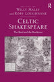 Book cover of: Celtic Shakespeare. By: Willy Maley