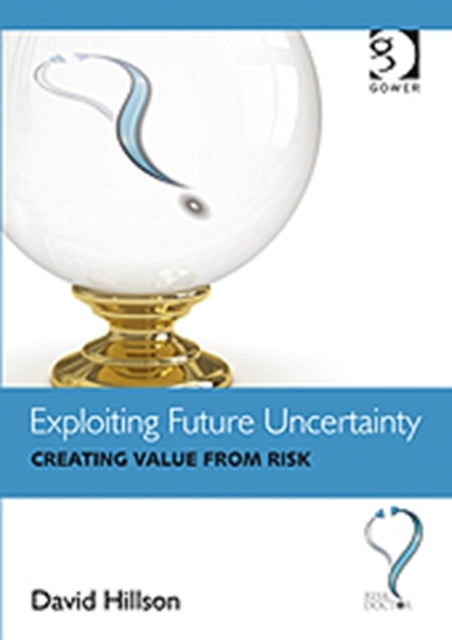 Book cover of: Exploiting Future Uncertainty