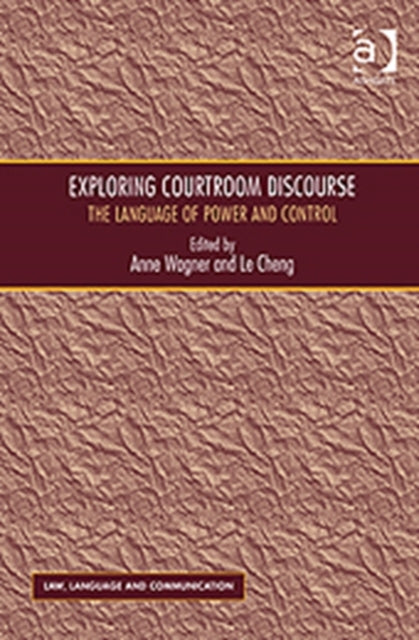 Book cover of: Exploring Courtroom Discourse. By: Anne Wagner