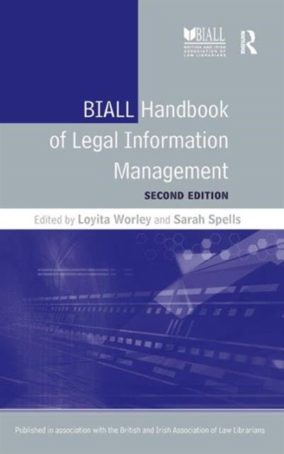 Book cover of: BIALL Handbook of Legal Information Management. By: Sarah Spells
