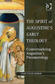 Book cover of: Spirit of Augustine's Early Theology. By: Chad Tyler Gerber