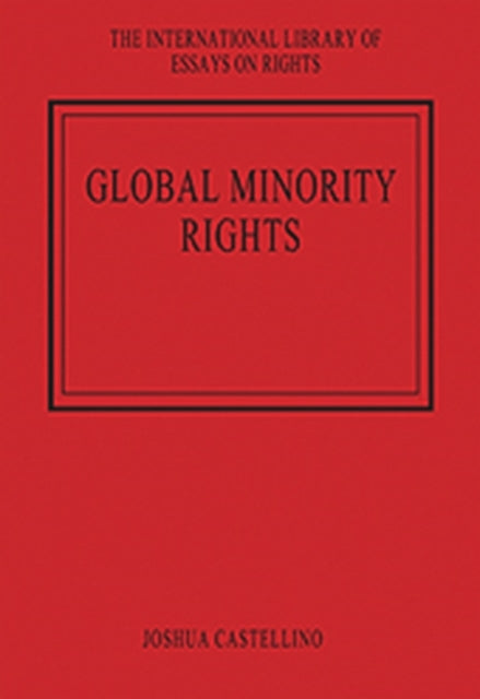 Book cover of: Global Minority Rights. By: Joshua Castellino