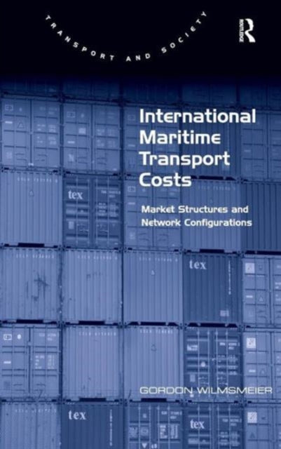 Book cover of: International Maritime Transport Costs. By: Gordon Wilmsmeier