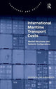 Book cover of: International Maritime Transport Costs. By: Gordon Wilmsmeier