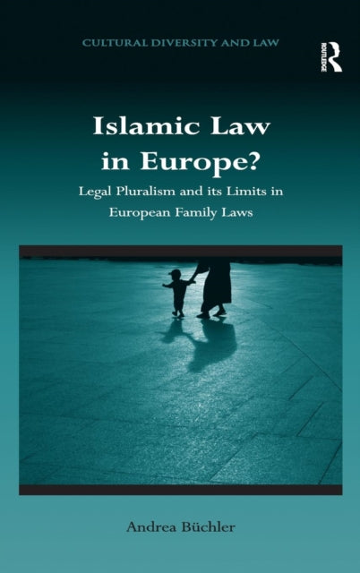 Book cover of: Islamic Law in Europe?. By: Andrea Büchler