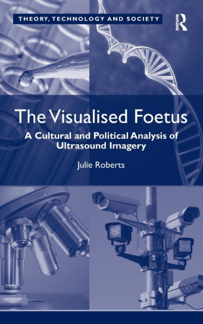 Book cover of: Visualised Foetus. By: Julie Roberts