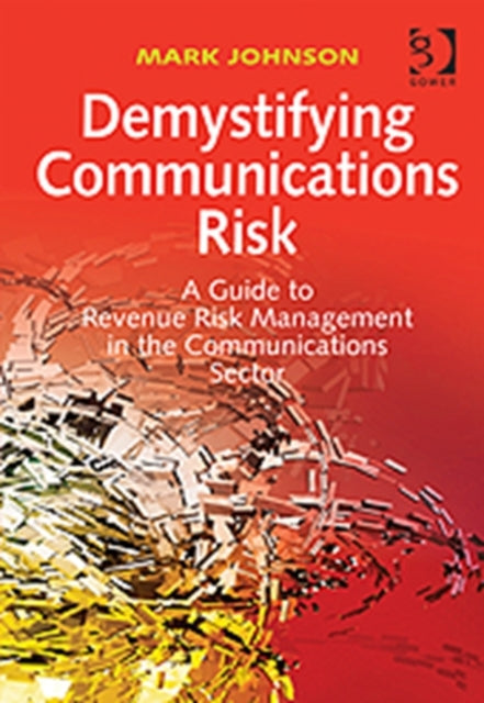 Book cover of: Demystifying Communications Risk. By: Mark Johnson