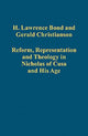 Book cover of: Reform, Representation and Theology in Nicholas of Cusa and His Age