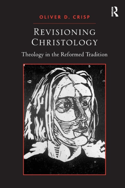 Book cover of: Revisioning Christology. By: Oliver Crisp