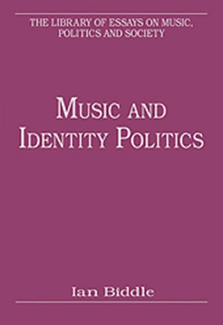 Book cover of: Music and Identity Politics