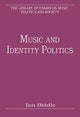 Book cover of: Music and Identity Politics