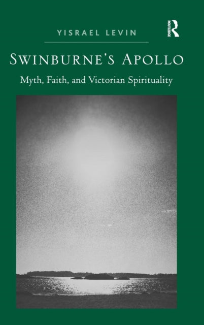 Book cover of: Swinburne's Apollo. By: Yisrael Levin
