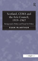 Book cover of: Scotland, CEMA and the Arts Council, 1919-1967