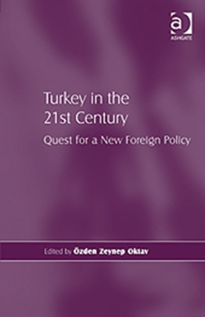 Book cover of: Turkey in the 21st Century. By: Özden Zeynep Oktav