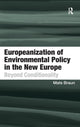 Book cover of: Europeanization of Environmental Policy in the New Europe. By: Mats Braun