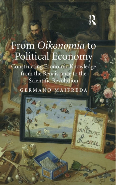 Book cover of: From Oikonomia to Political Economy. By: Germano Maifreda